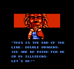 Soluce de Double Dragon 2 sur Nes : Mission 9 - Final confrontation ? Soluce de Double Dragon 2 sur Nes : Mission 9 - Final confrontation ?